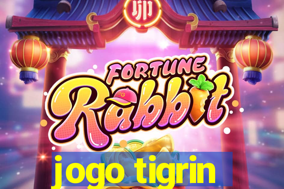 jogo tigrin